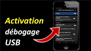 COMMENT ACTIVER LE DEBOGAGE USB SUR SON APPAREIL ANDROID [upl. by Wordoow958]