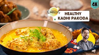 Healthy Kadhi Pakoda  बाजरे की पकोड़ा कढ़ी  Monsoon Spl healthy Millet Recipe  Chef Ranveer Brar [upl. by Brod]