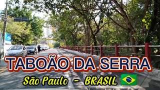 TABOÃO DA SERRA  SÃO PAULO BRASIL 🇧🇷 [upl. by Savory488]