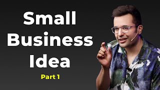 Small Business Idea  Part 1 [upl. by Namor427]