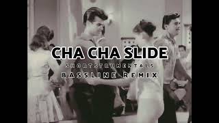 Dj casper  cha cha slide shortstrumentals bassline remix [upl. by Emmerie632]