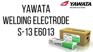 YAWATA WELDING ELECTRODE S13 E6013 [upl. by Candyce997]