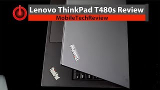 Lenovo ThinkPad T480s Review [upl. by Tebasile162]