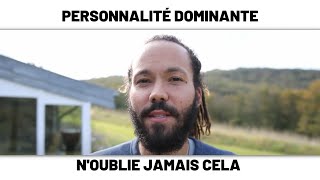 Personnalité dominante noublie jamais cela Vidéo courte [upl. by Inhsor764]