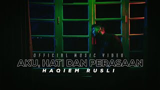 Haqiem Rusli  Aku Hati dan Perasaan Official Music Video OST Setelah Terlafaznya Akad 2 [upl. by Akilat146]