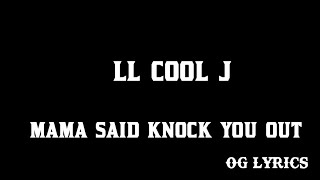 LL Cool J – Mama Said Knock You Outlyrics [upl. by Phina]