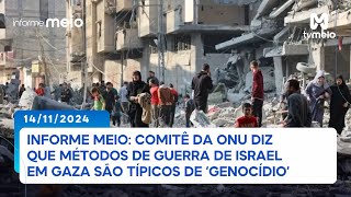 Comitê da ONU diz que métodos de guerra de Israel em Gaza são típicos de ‘Genocídio’ [upl. by Geiger]