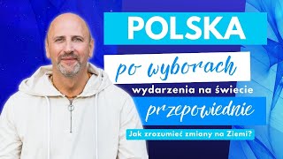 Polska po wyborach wydarzenia na świecie przepowiednie jak zrozumieć zmiany na Ziemi [upl. by Shaya242]