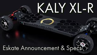 KALY XLR Unveiling Monster Board 95 Miles Range Electronic Hydraulic Stabilization [upl. by Janaya370]