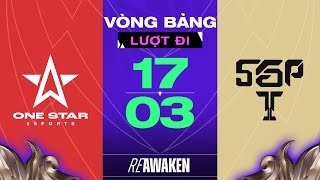 SAIGON PHANTOM VS ONE STAR ESPORTS NHÀ VUA LÊN TIẾNG  ĐTDV MÙA XUÂN 2024  VÒNG BẢNG NGÀY 1703 [upl. by Platto]