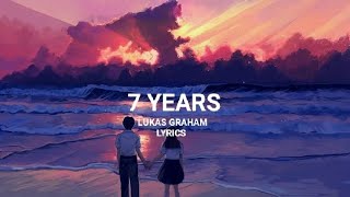 7 Years•Lukas Graham• Lyrics• Soon i will be 60 years Old [upl. by Eilsek]