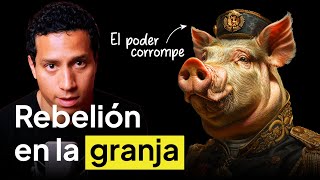 Rebelión en la granja de George Orwell Cuando el poder lo corrompe todo  Resumen y Análisis [upl. by Nitsrik]