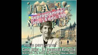 141124  Reprogrammation  Têteàtête entre JeanMichel JacqueminRaffestin et Carlo Brusa [upl. by Old323]