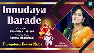 Innudaya Barade  Purandara Daasaru  Performed by Paavani Bharadwaj  Kalyana Vasantha Khandachapu [upl. by Clarine]