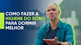 Como fazer a higiene do sono para dormir melhor [upl. by Lezlie]