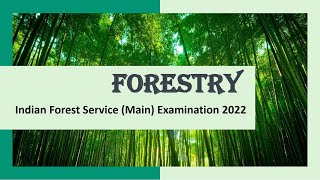 1 IFoS2022  Class11  Silviculture  Introduction Forest and its types [upl. by Kizzee724]