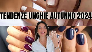 Unghie Autunno 2024 5 Tendenze unghie autunnali da provare ora [upl. by Sinnaoi847]