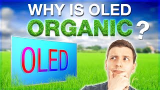 What is Organic LED Anyway  How OLED Works [upl. by Edlyn]