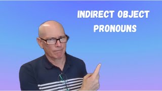 Indirect Object Pronouns [upl. by Ahsiak670]