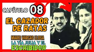 ► EP 08 LA TÍA JULIA y el ESCRIBIDOR EL CAZADOR DE RATAS [upl. by Suivatal]