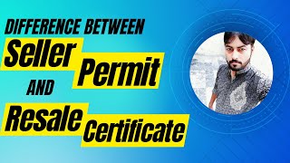 The Difference Between Seller Permit and Resale Certificate [upl. by Kuster]