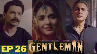 New Gentleman Ep 26  Interesting Promo Review Teaser  Humayun Saeed  Yumna Zaidi [upl. by Deena]