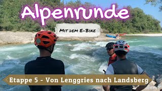 Alpenrunde Tag 5  Von Lenggries nach Landsberg [upl. by Terryn]