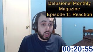 Delusional Monthly Magazine Episode 11 Reaction [upl. by Airekat]