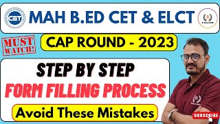 MAH BED CET amp ELCT  2023  CAP ROUND  STEP BY STEP Form Filling Process [upl. by Nylemaj]