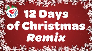 12 Days of Christmas Remix  Christmas Song with Lyrics [upl. by Ok]