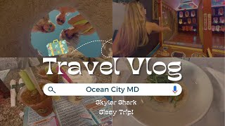 Skylar Shark Travel Vlog Ocean City MD Sissy Trip [upl. by Peregrine]