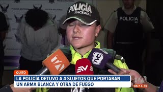 Policía detuvo 3 personas que portaban un arma blanca y otra de fuego en Quito [upl. by Pete59]