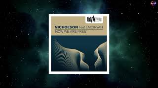 Nicholson Feat Emoiryah  Now We Are Free Original Mix TIDY TWO [upl. by Ruthie]