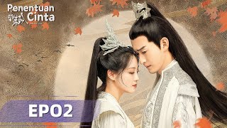 Fateful Love Penentuan Cinta EP02  Zhang Han Zhu Xudan  WeTV【INDO SUB】 [upl. by Ahsienar]