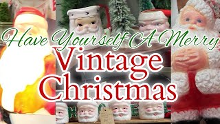 2023 VINTAGE CHRISTMAS DECOR  Nostalgic Christmas Décor  HAVE YOURSELF A VERY VINTAGE CHRISTMAS [upl. by Elad]