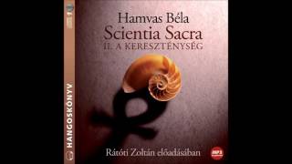 Hamvas Béla Scientia Sacra hangoskönyv A kereszténység [upl. by Nilpik137]