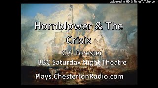 Hornblower and the Crisis  CS Forester  BBC Saturday Night Theatre [upl. by Tally599]