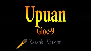 Upuan  Gloc9 Karaoke [upl. by Washko52]