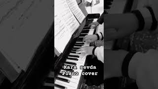 Kara sevda piano cover [upl. by Salocin]