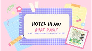 Ayat Pasif Hotel Hijau buku teks Bahasa Melayu Tahun 5 ms 150 [upl. by Yrac]