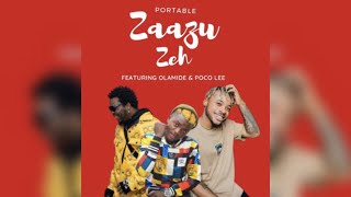 Zazu Zeh  Portable Ft Olamide amp Poco Lee – official Lyrics video [upl. by Hilary]