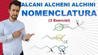 3 Esercizi di Nomenclatura Alcani Alcheni Alchini Nomenclatura Iupac della Chimica Organica [upl. by Ibed972]