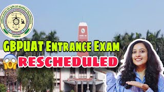 GBPUAT University Entrance Exam RescheduledGBPUAT Entrance Exam 2024 Pantnagar University [upl. by Leunamme]