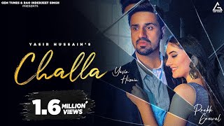 Challa Official Video  Yasir Hussain  Prabh Grewal  Punjabi Song [upl. by Zumstein]