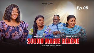 SOEUR MARIE HÉLÉNE EPISODE 5 Nouveau Film congolais BelArt Prod Septembre 2024 [upl. by Josepha940]