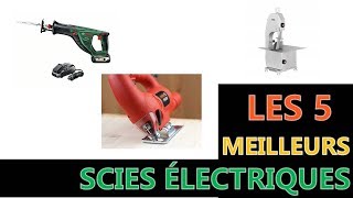 Meilleure Scies électriques [upl. by Lynnworth]