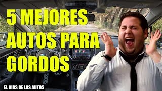 8 MEJORES AUTOS PARA GORDOS [upl. by Notnef]