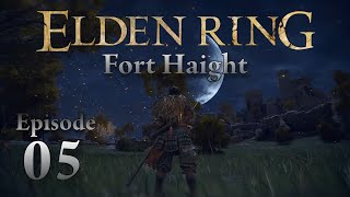 Elden Ring Ep5  Fort Haight  Preparations for the shadow of the Erdtree DLC [upl. by Nevins282]