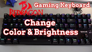 ReDragon Keyboard How To Change Colors amp Brightness Gaming Tips [upl. by Willetta]