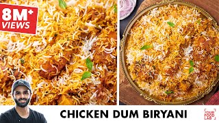 Chicken Dum Biryani Recipe  स्वादिष्ट चिकन दम बिरयानी  Chef Sanjyot Keer [upl. by Relyt975]